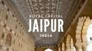 Jaipur – Royal capital of India